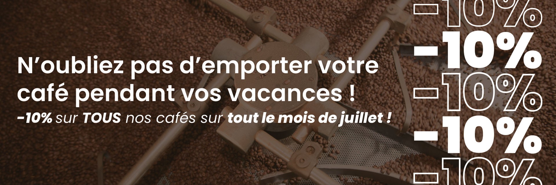 Profitez de -10% sur tous nos cafés !